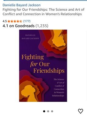 Fighting for Our Friendships by — Danielle Bayard Jackson